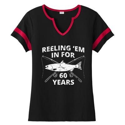 Reeling Em In For 60 Years 60th Birthday Fishing Gift Ladies Halftime Notch Neck Tee