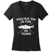 Reeling Em In For 60 Years 60th Birthday Fishing Gift Women's V-Neck T-Shirt