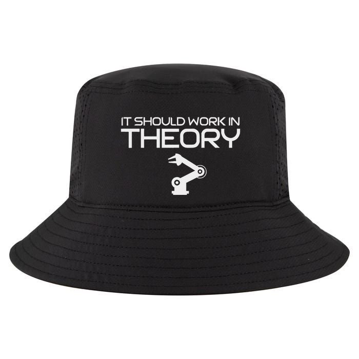 Robotics Engineer It Should Work In Theory Robotics Cool Comfort Performance Bucket Hat