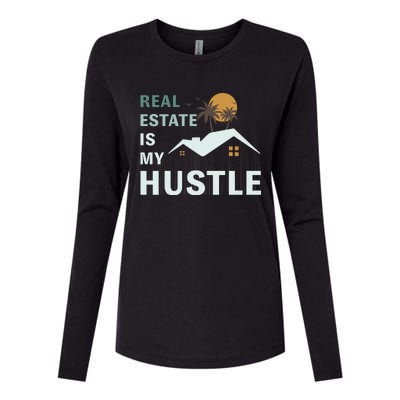 Real Estate Is My Hustle Womens Cotton Relaxed Long Sleeve T-Shirt