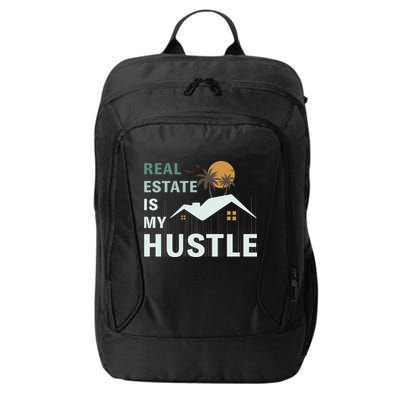 Real Estate Is My Hustle City Backpack