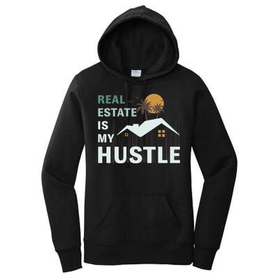 Real Estate Is My Hustle Women's Pullover Hoodie