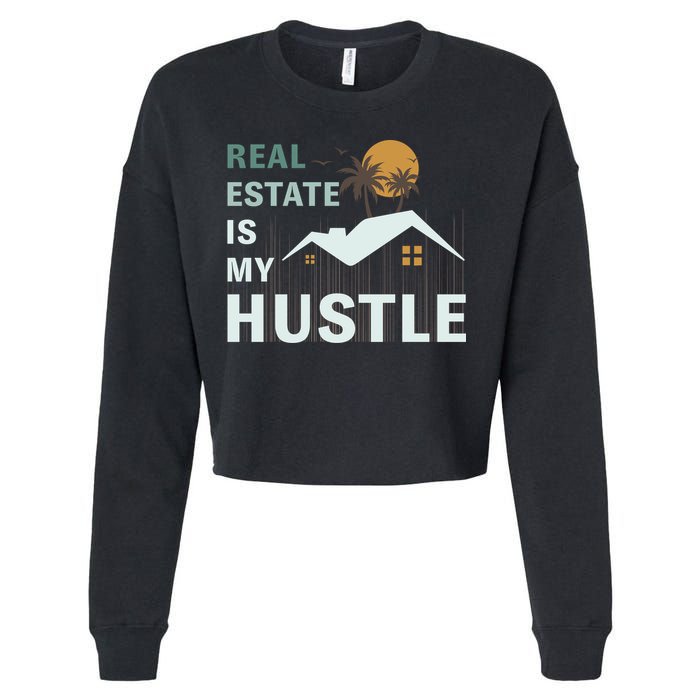 Real Estate Is My Hustle Cropped Pullover Crew