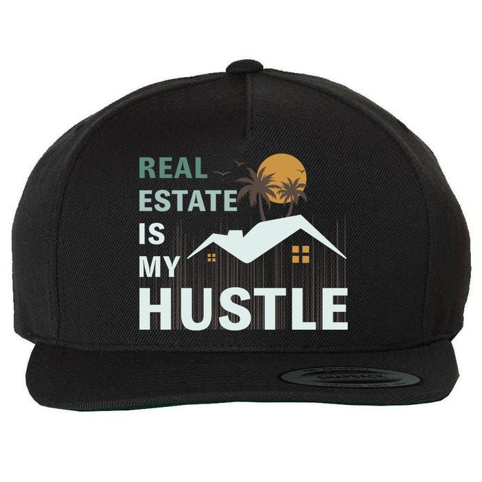 Real Estate Is My Hustle Wool Snapback Cap