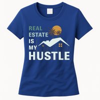 Real Estate Is My Hustle Womens T-Shirt