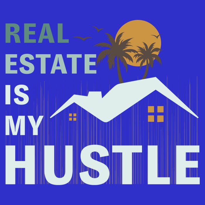 Real Estate Is My Hustle Womens T-Shirt