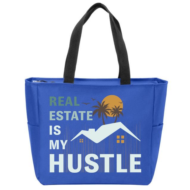 Real Estate Is My Hustle Zip Tote Bag