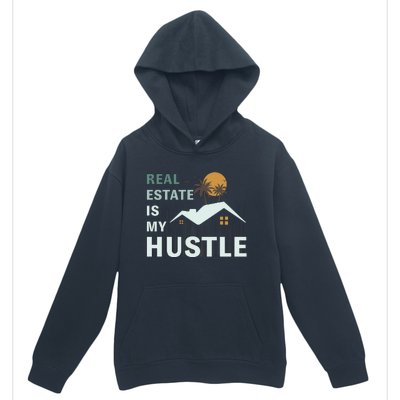 Real Estate Is My Hustle Urban Pullover Hoodie