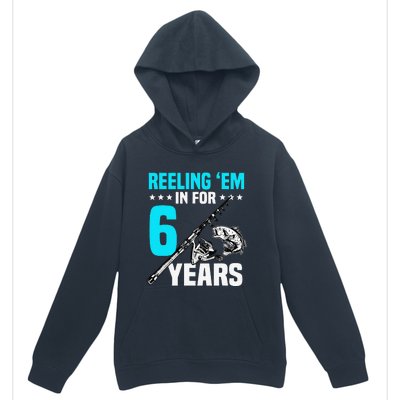 Reeling Em In For 6 Years Birthday 6th Bday Celebration Urban Pullover Hoodie