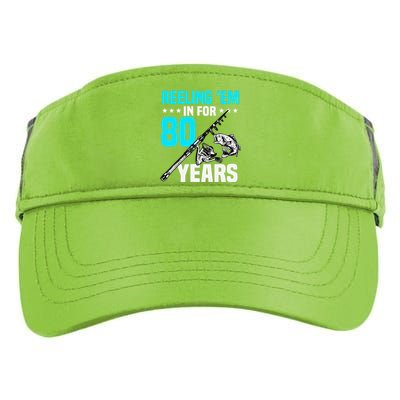 Reeling Em In For 80 Years Birthday 80th Bday Celebration Adult Drive Performance Visor