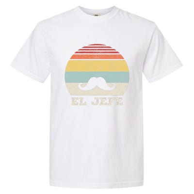 Retro El Jefe Funny Mexican Boss Funny Cinco De Mayo Garment-Dyed Heavyweight T-Shirt