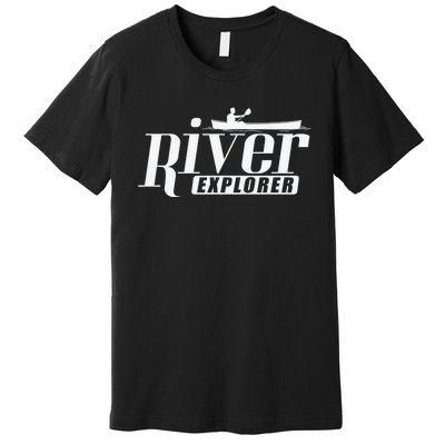 River Explorer Kayak Paddle Boat Canoeing Gift Premium T-Shirt