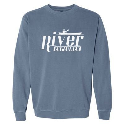 River Explorer Kayak Paddle Boat Canoeing Gift Garment-Dyed Sweatshirt