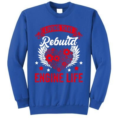 Rebuild Engine Life Cute Gift Survivor Open Heart Surgery Meaningful Gift Sweatshirt