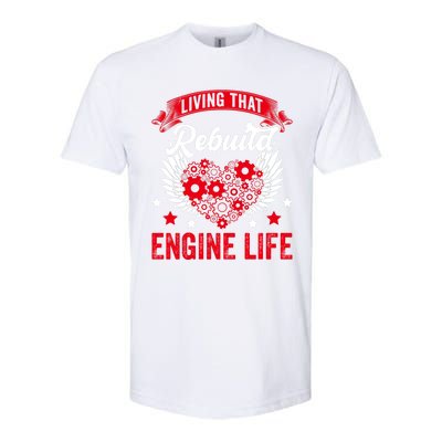 Rebuild Engine Life Cute Gift Survivor Open Heart Surgery Meaningful Gift Softstyle CVC T-Shirt