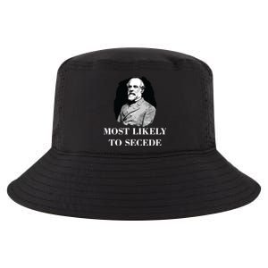 Robert E Lee Most Likely To Secede Civil War Cool Comfort Performance Bucket Hat