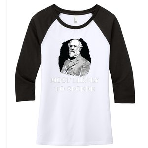 Robert E Lee Most Likely To Secede Civil War Women's Tri-Blend 3/4-Sleeve Raglan Shirt