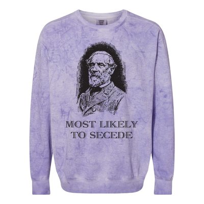 Robert E Lee Most Likely To Secede Funny Civil War Colorblast Crewneck Sweatshirt