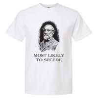 Robert E Lee Most Likely To Secede Funny Civil War Garment-Dyed Heavyweight T-Shirt