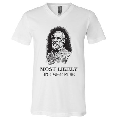 Robert E Lee Most Likely To Secede Funny Civil War V-Neck T-Shirt