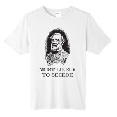 Robert E Lee Most Likely To Secede Funny Civil War Tall Fusion ChromaSoft Performance T-Shirt