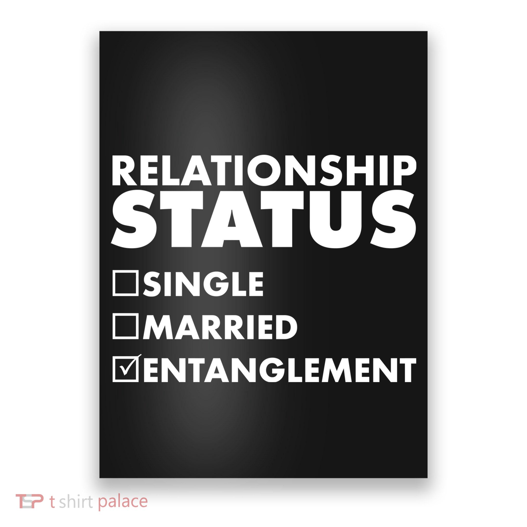 Relationship Status Entanglement Poster