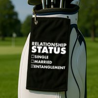 Relationship Status Entanglement Golf Towel
