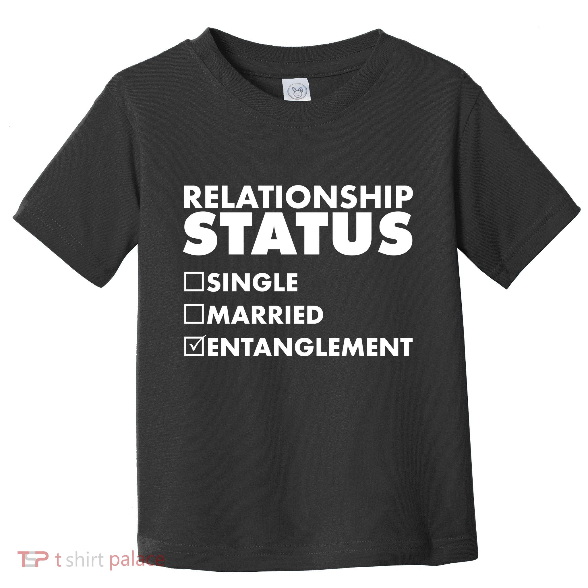 Relationship Status Entanglement Toddler T-Shirt