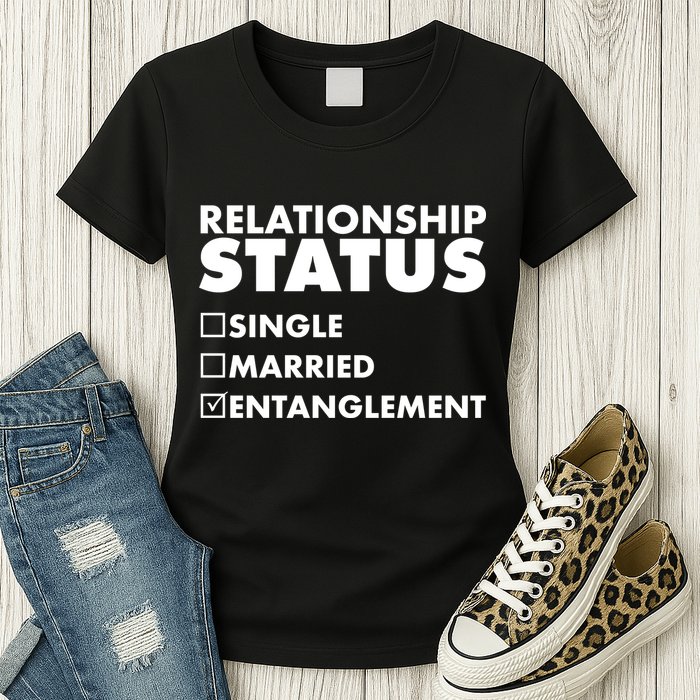 Relationship Status Entanglement Womens T-Shirt