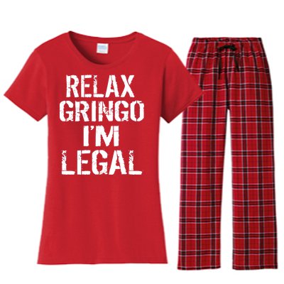 Relax Gringo I'm Legal Funny Immigration Women's Flannel Pajama Set