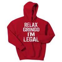 Relax Gringo I'm Legal Funny Immigration Kids Hoodie