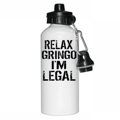 Relax Gringo I'm Legal Funny Immigration Aluminum Water Bottle