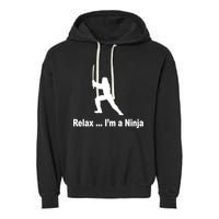 Relax I'm A Ninja Garment-Dyed Fleece Hoodie