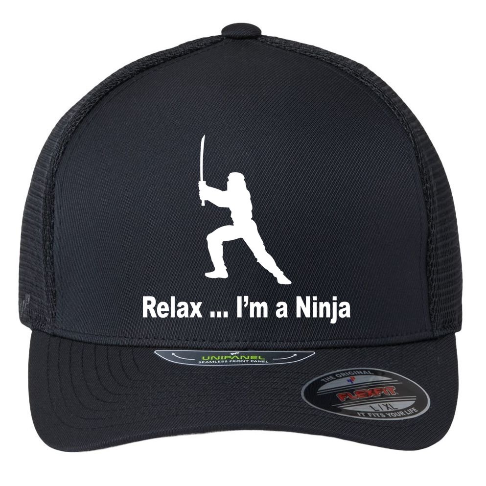 Relax I'm A Ninja Flexfit Unipanel Trucker Cap