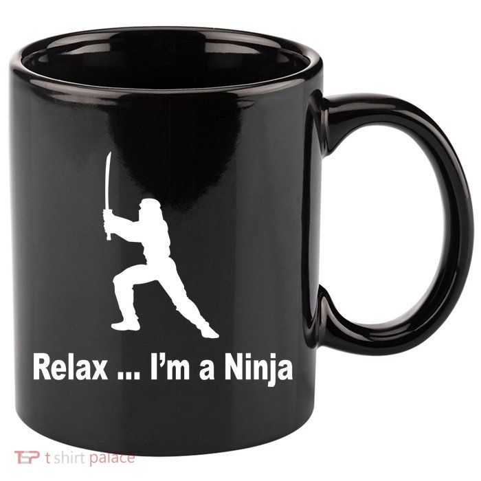 Relax I'm A Ninja 11oz C Handle Ceramic Mug