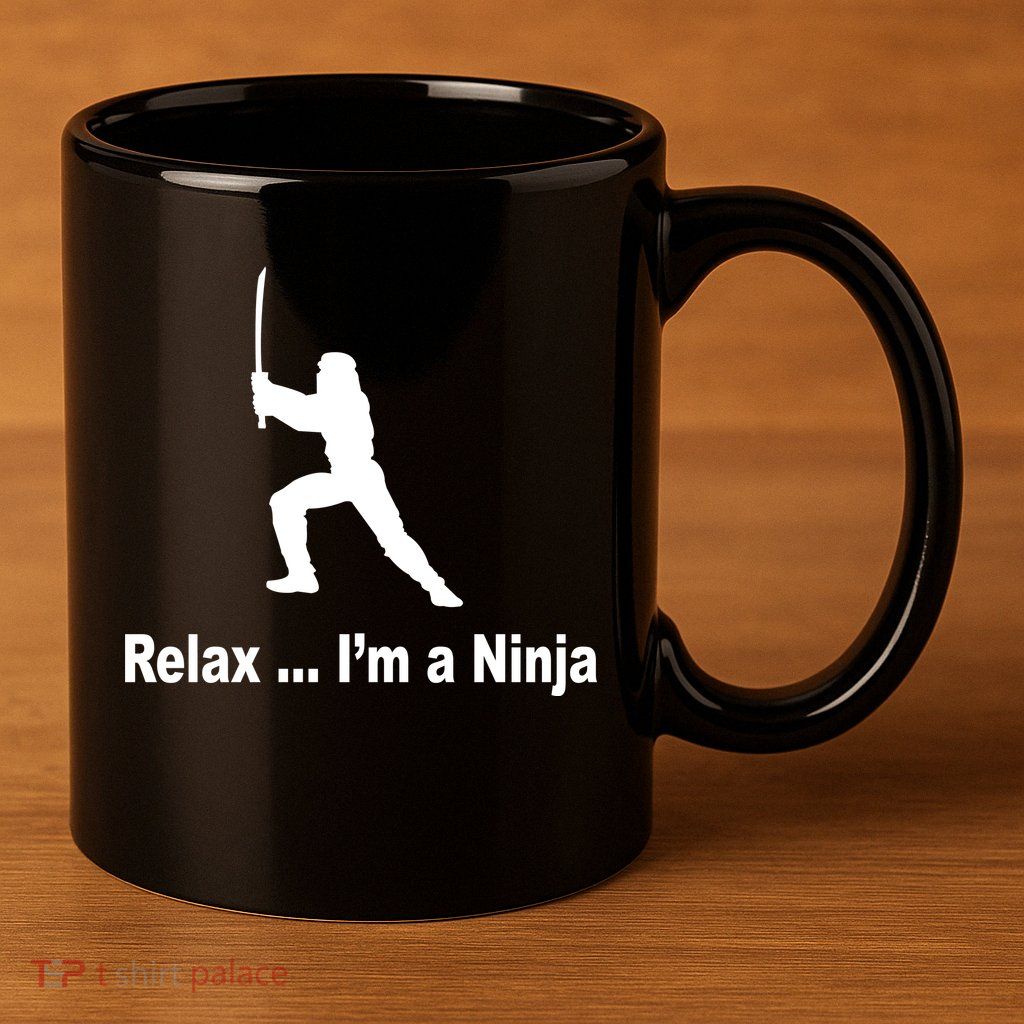 Relax I'm A Ninja 11oz C Handle Ceramic Mug