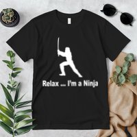 Relax I'm A Ninja Premium T-Shirt