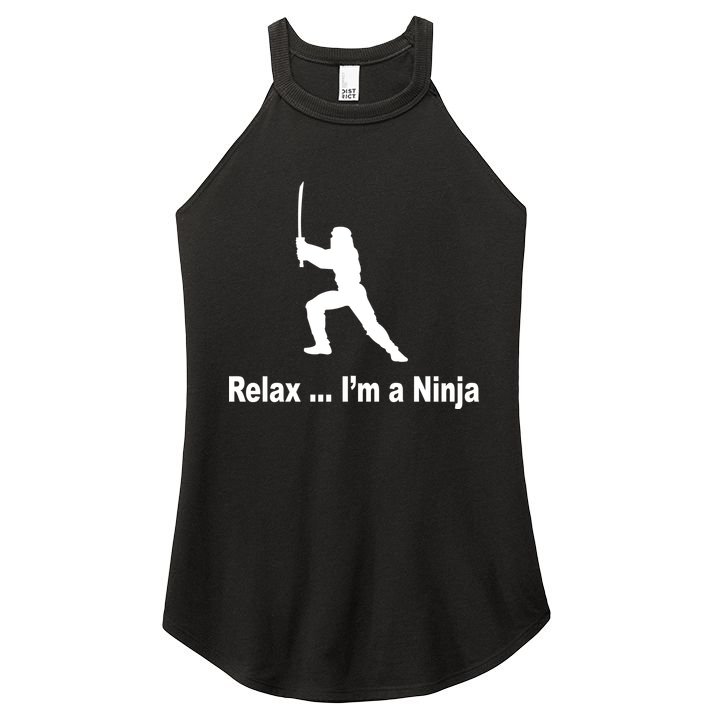 Relax I'm A Ninja Women's Perfect Tri Rocker Tank