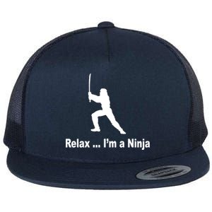 Relax I'm A Ninja Flat Bill Trucker Hat