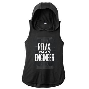 Relax I'm An Engineer Ladies PosiCharge Tri-Blend Wicking Draft Hoodie Tank