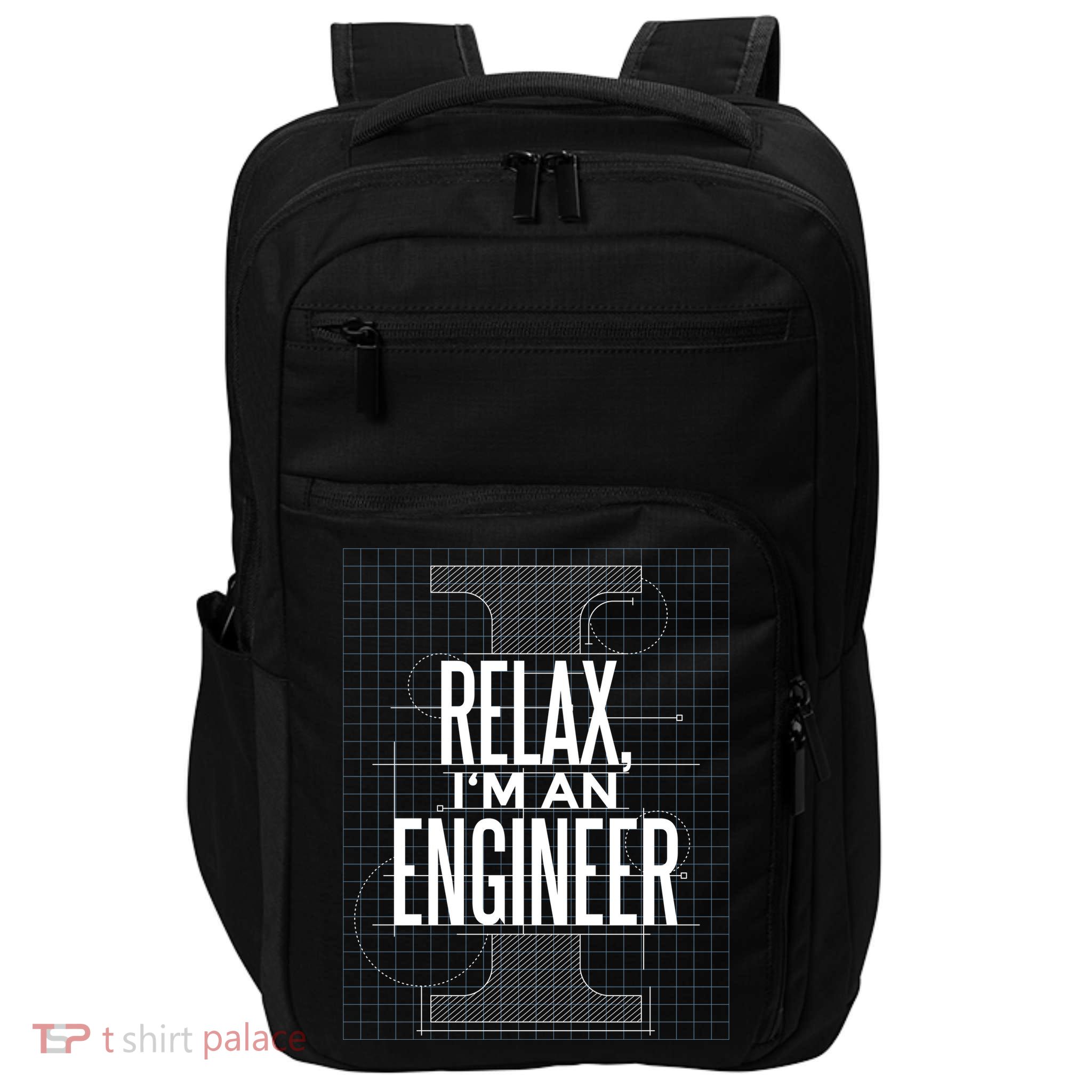 Relax I'm An Engineer Impact Tech Backpack