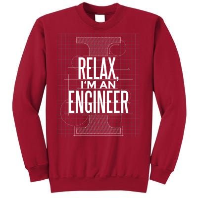 Relax I'm An Engineer Tall Sweatshirt