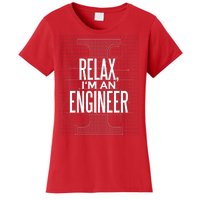 Relax I'm An Engineer Women's T-Shirt