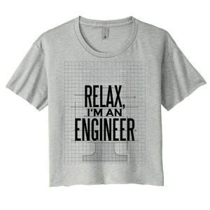 Relax I'm An Engineer Women's Crop Top Tee