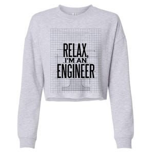 Relax I'm An Engineer Cropped Pullover Crew