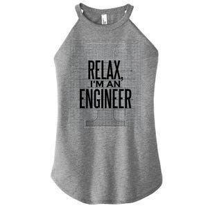 Relax I'm An Engineer Women's Perfect Tri Rocker Tank