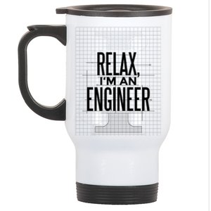 Relax I'm An Engineer Stainless Steel Travel Mug