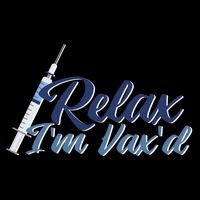 Relax I'm Vax'd Flexfit Unipanel Trucker Cap