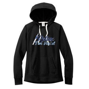 Relax I'm Vax'd Women's Fleece Hoodie