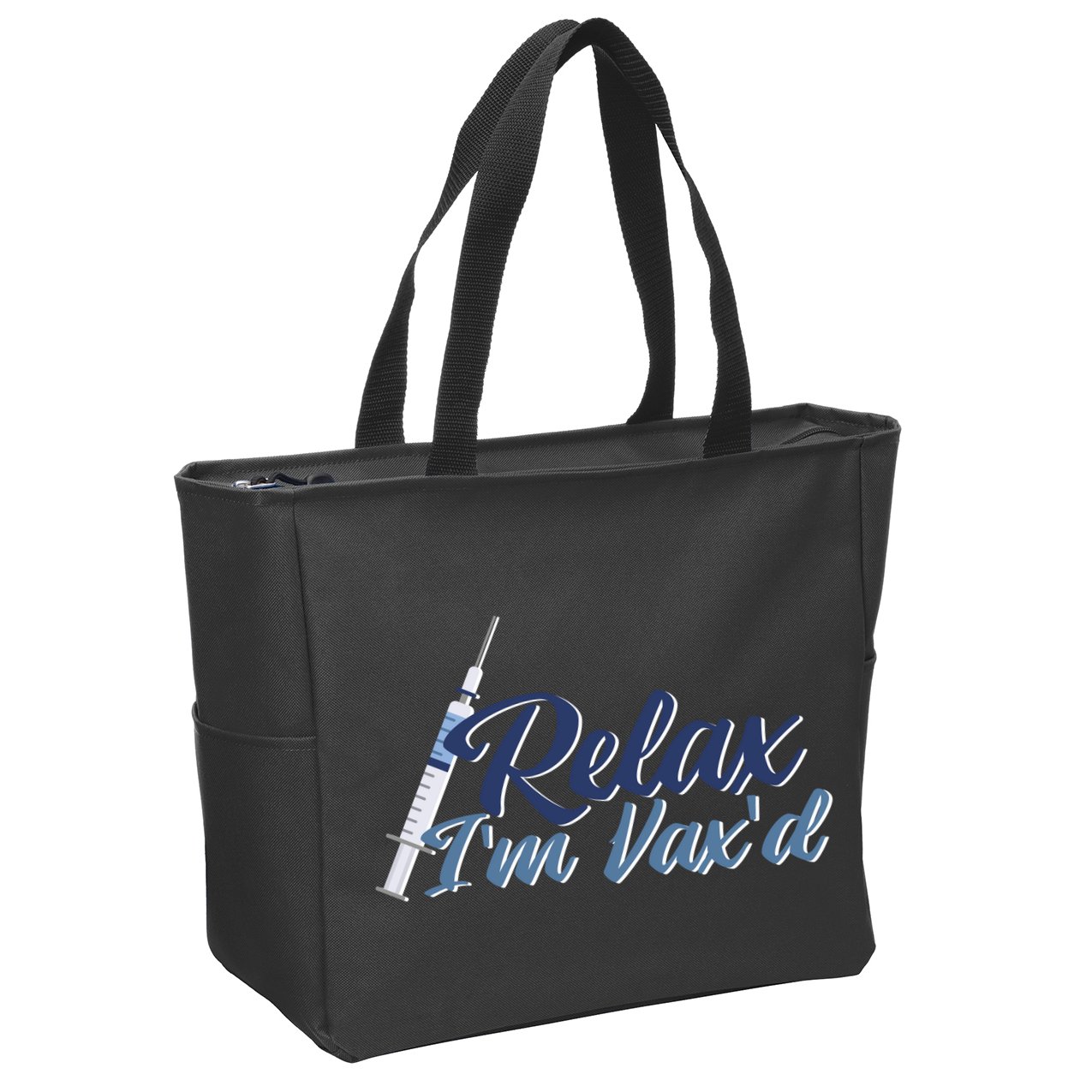 Relax I'm Vax'd Zip Tote Bag